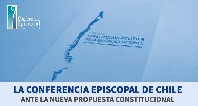 Los Obispos ante nueva propuesta constitucional: Discernir en conciencia si se promueve la dignidad de la persona, el bien común y un orden justo