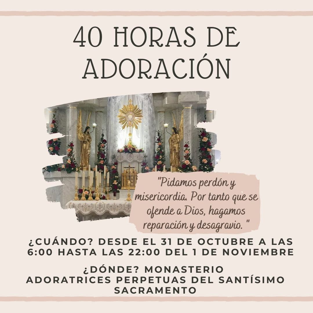 Convocatoria a las 40 Horas de Adoración por el Perdón y la Misericordia