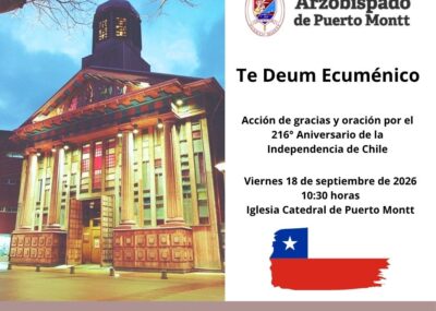 Arzobispado de Puerto Montt invita a participar del Te Deum Ecuménico por los 216 años de la Independencia de Chile